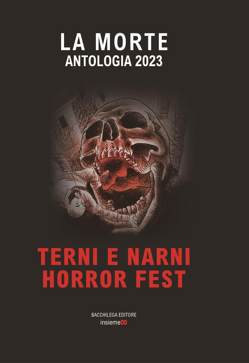 La Morte. Antologia Terni Narni Horror Fest - 4