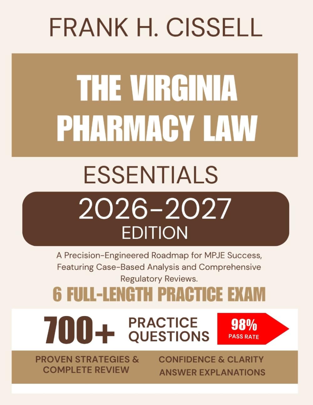 The Virginia Pharmacy Law Essentials 2026-2027 Edition: A Precision-Engineered Roadmap for MPJE Success, Featuring Case-Based Analysis and Comprehensive Regulatory Reviews.