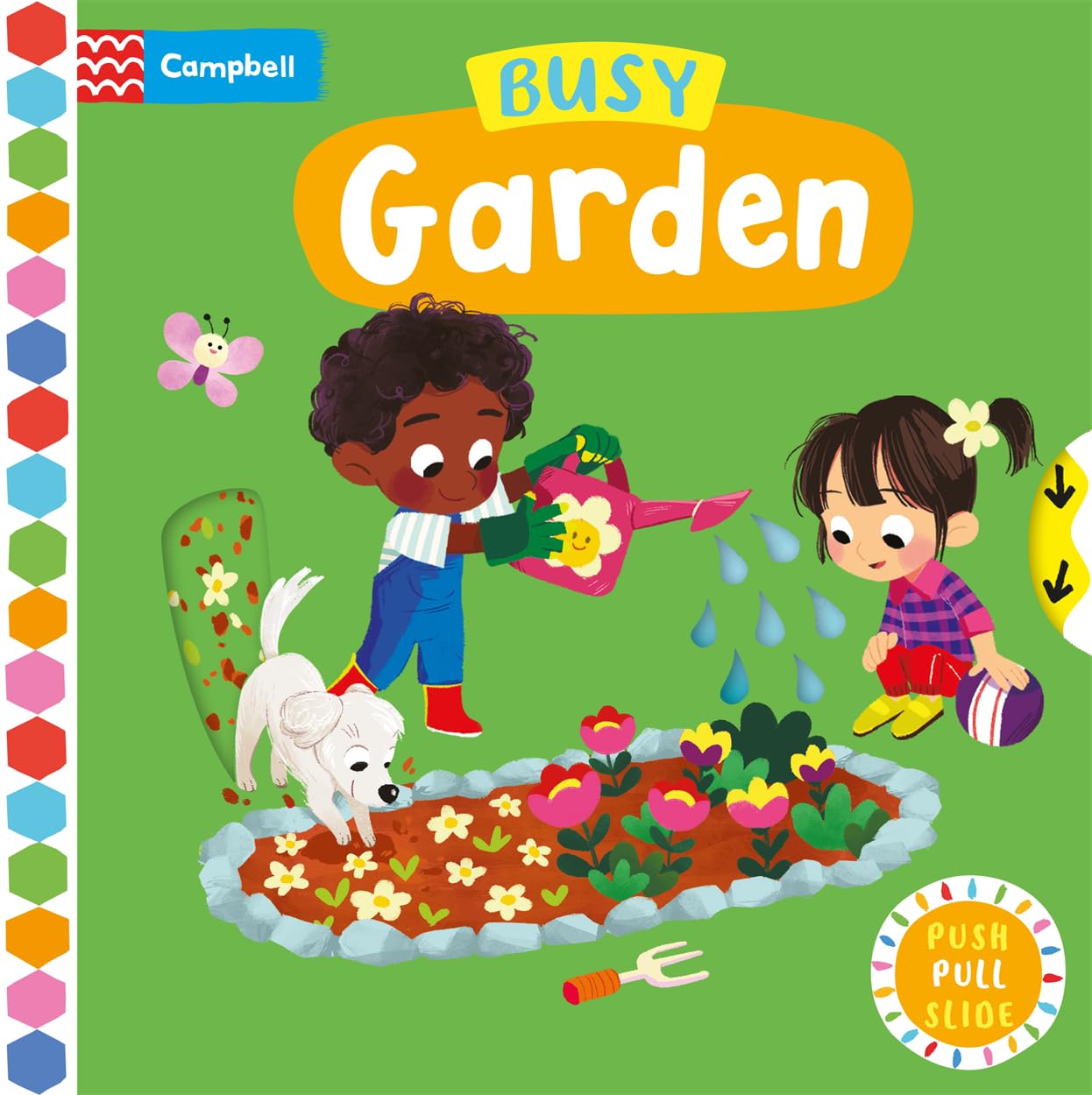 Busy Garden: A Push, Pull, Slide Book (Campbell Busy Books, 6)
