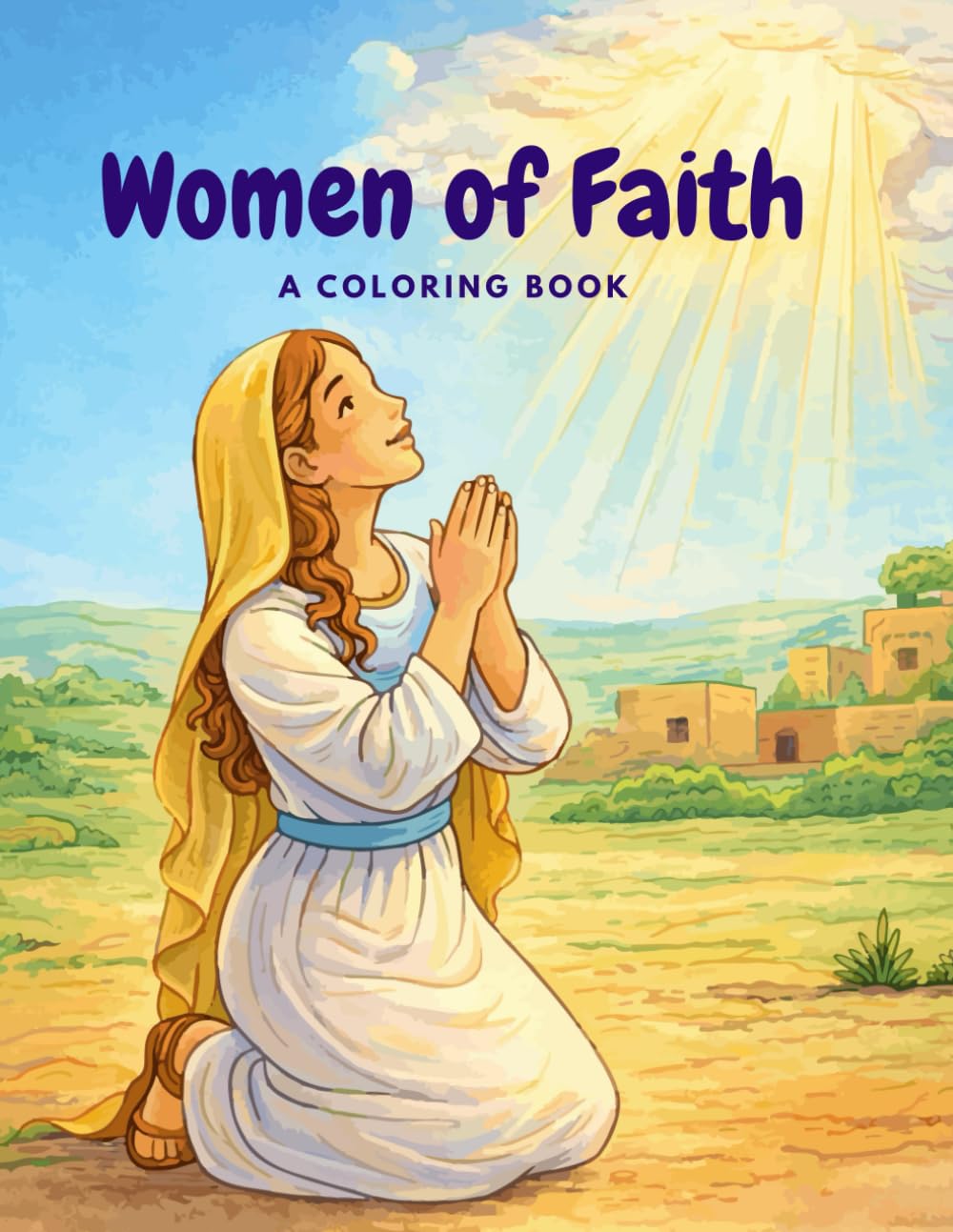 Women of Faith: A Coloring Book with Bible Stories