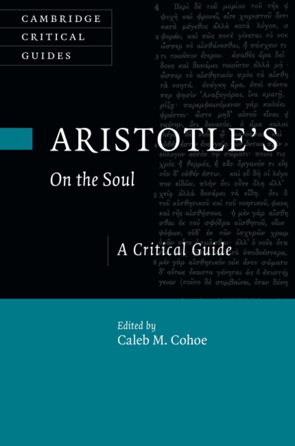 Aristotle's On the Soul: A Critical Guide (Cambridge Critical Guides)