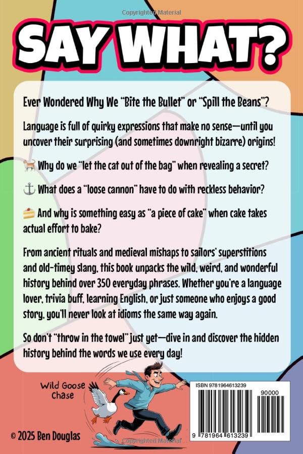 Say What?: The Fascinating Origins of 300+ Everyday Expressions - Image 2