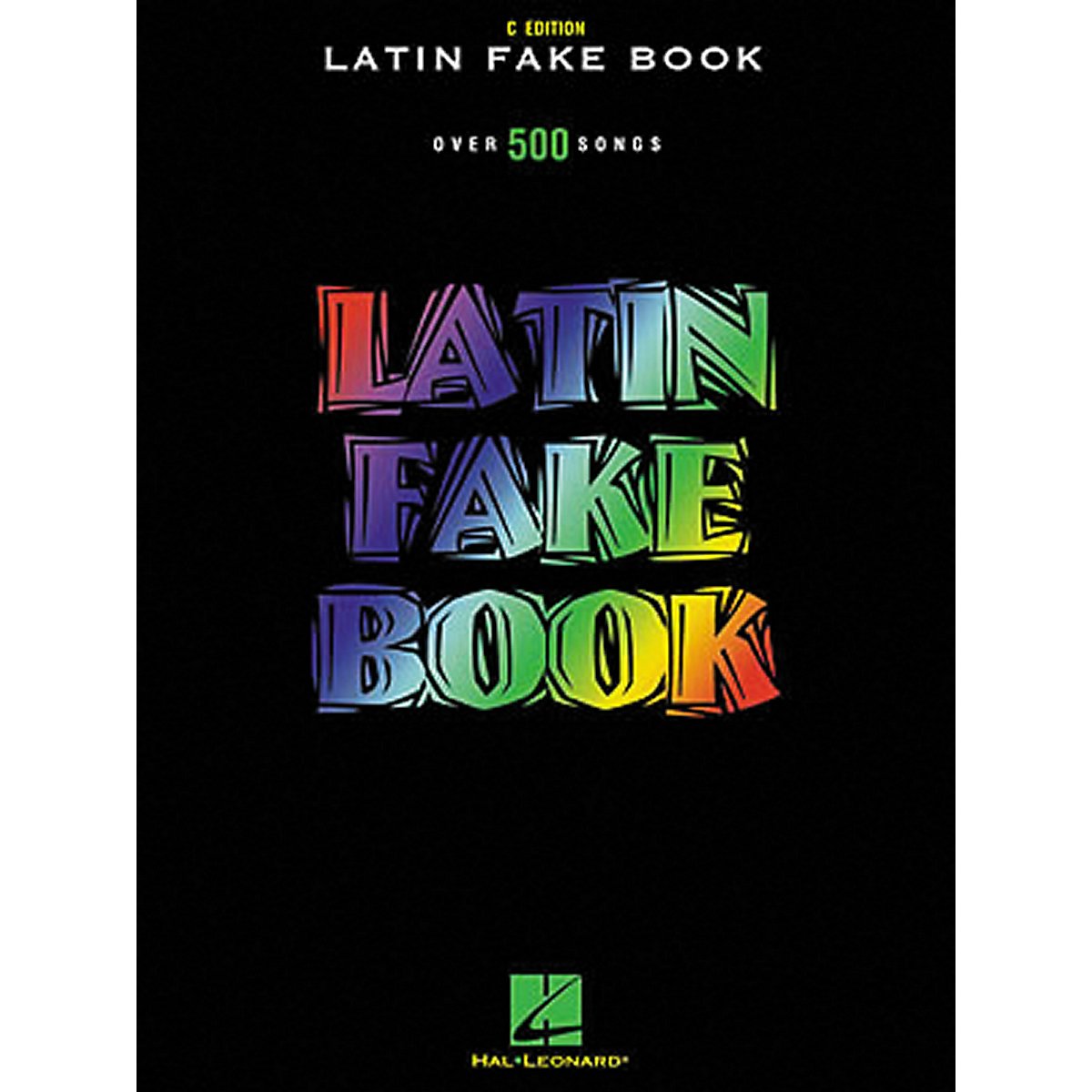 Latin Fake Book: C Edition