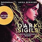 Dark Sigils - Wie die Dunkelheit befiehlt