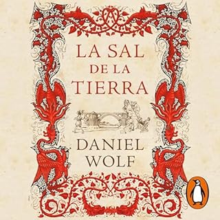 La sal de la tierra [The Salt of the Earth] Audiolibro Por Daniel Wolf, Carlos Fortea Gil - translator arte de portada