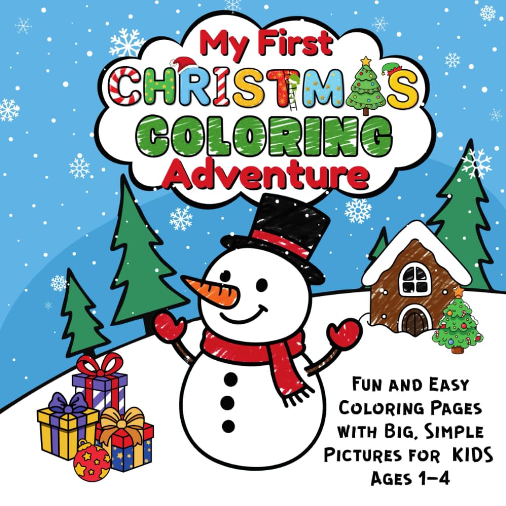 My First Christmas Coloring Adventure: Fun and Easy Coloring Pages with Big, Simple Picture for Kids Ages 1-4