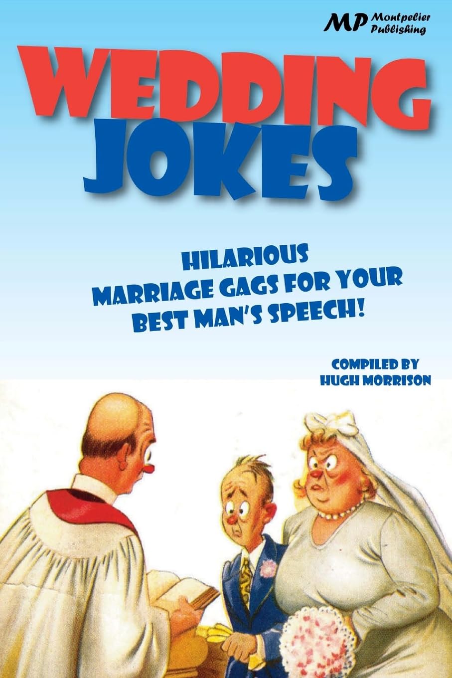 Wedding Jokes: Hilarious Marriage Gags for your Best Man's Speech!