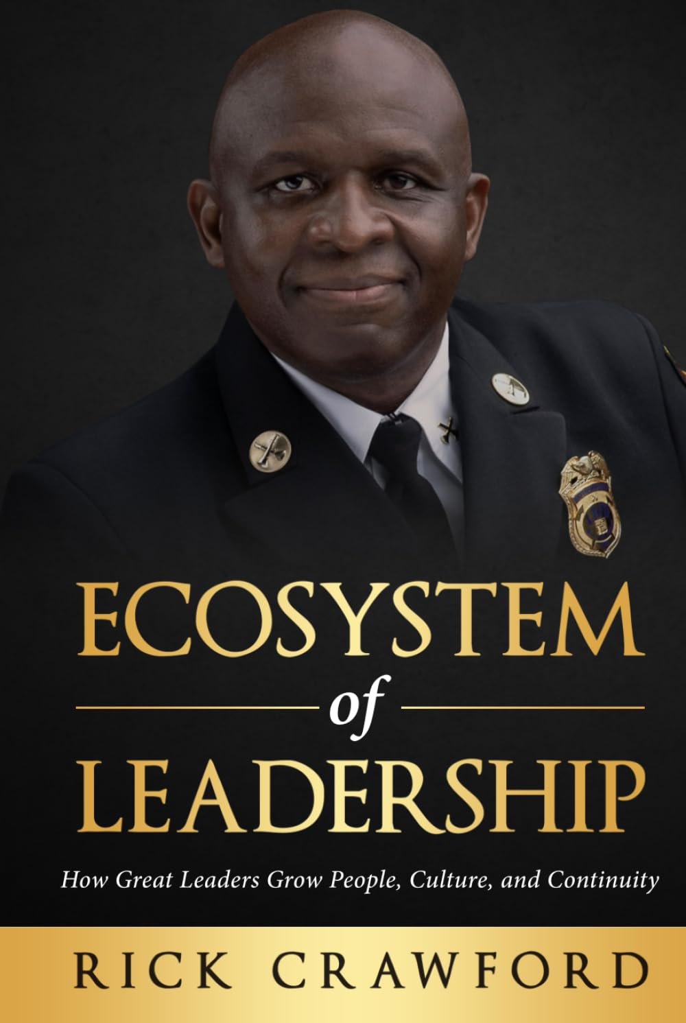 The Ecosystem of Leadership: How Great Leaders Grow People, Culture, and Continuity
