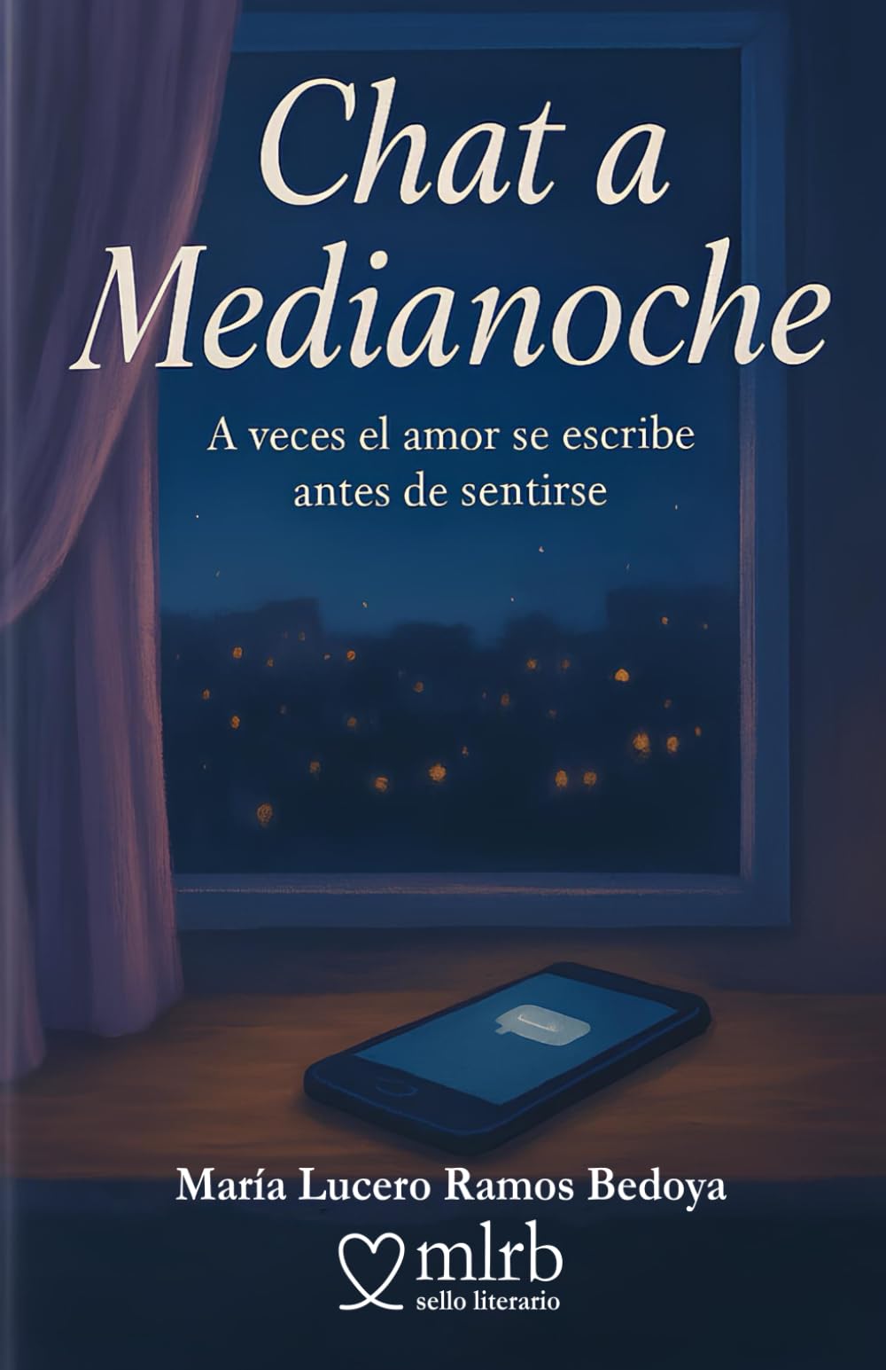 Chat a Medianoche: A veces el amor se escribe antes de sentirse