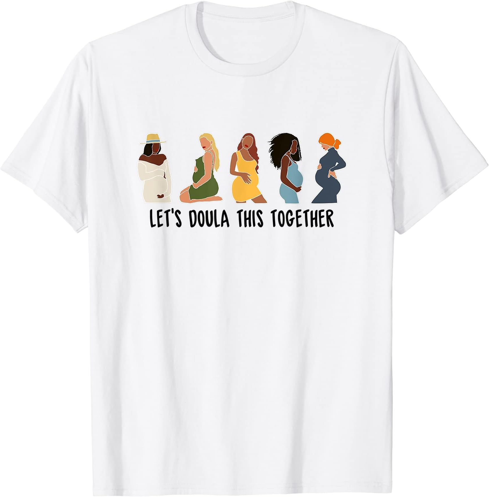 Let's Doula This Together Proud Doula Postpartum Childbirth T-Shirt