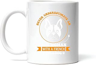 Funny Gift for French Bulldog Lovers Never Underestimate An Old Woman 11oz 15oz White Coffee Mug