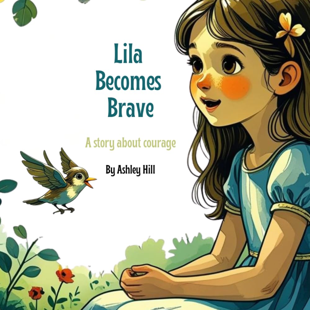 Lila Becomes Brave: A story about courage