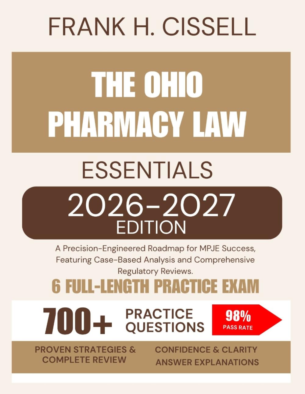 The Ohio Pharmacy Law Essentials 2026-2027 Edition: A Precision-Engineered Roadmap for MPJE Success, Featuring Case-Based Analysis and Comprehensive Regulatory Reviews.