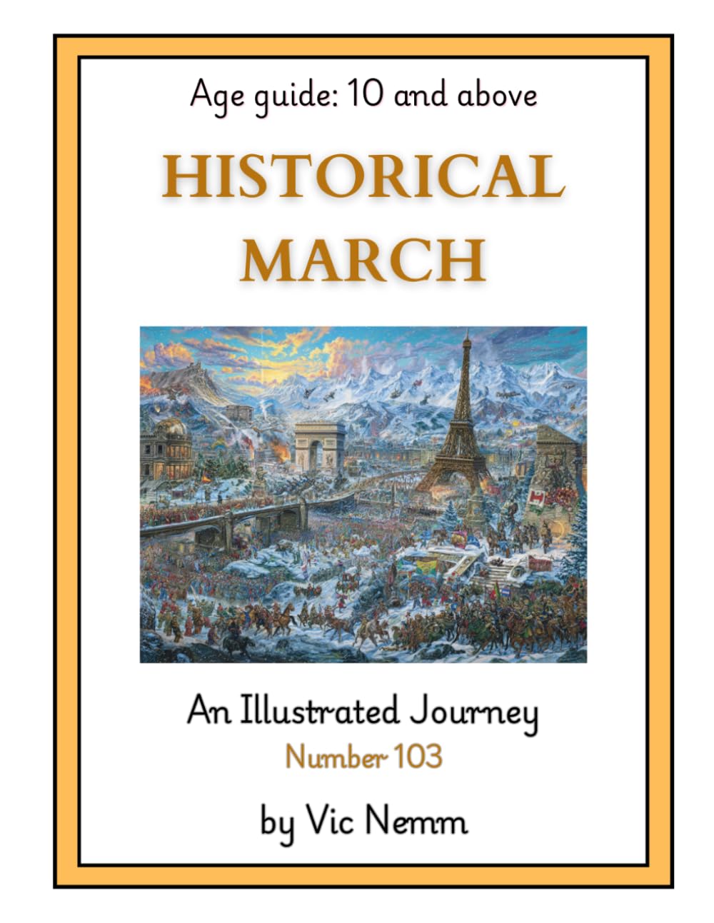 Historical March (An Illustrated Journey Number 103): History