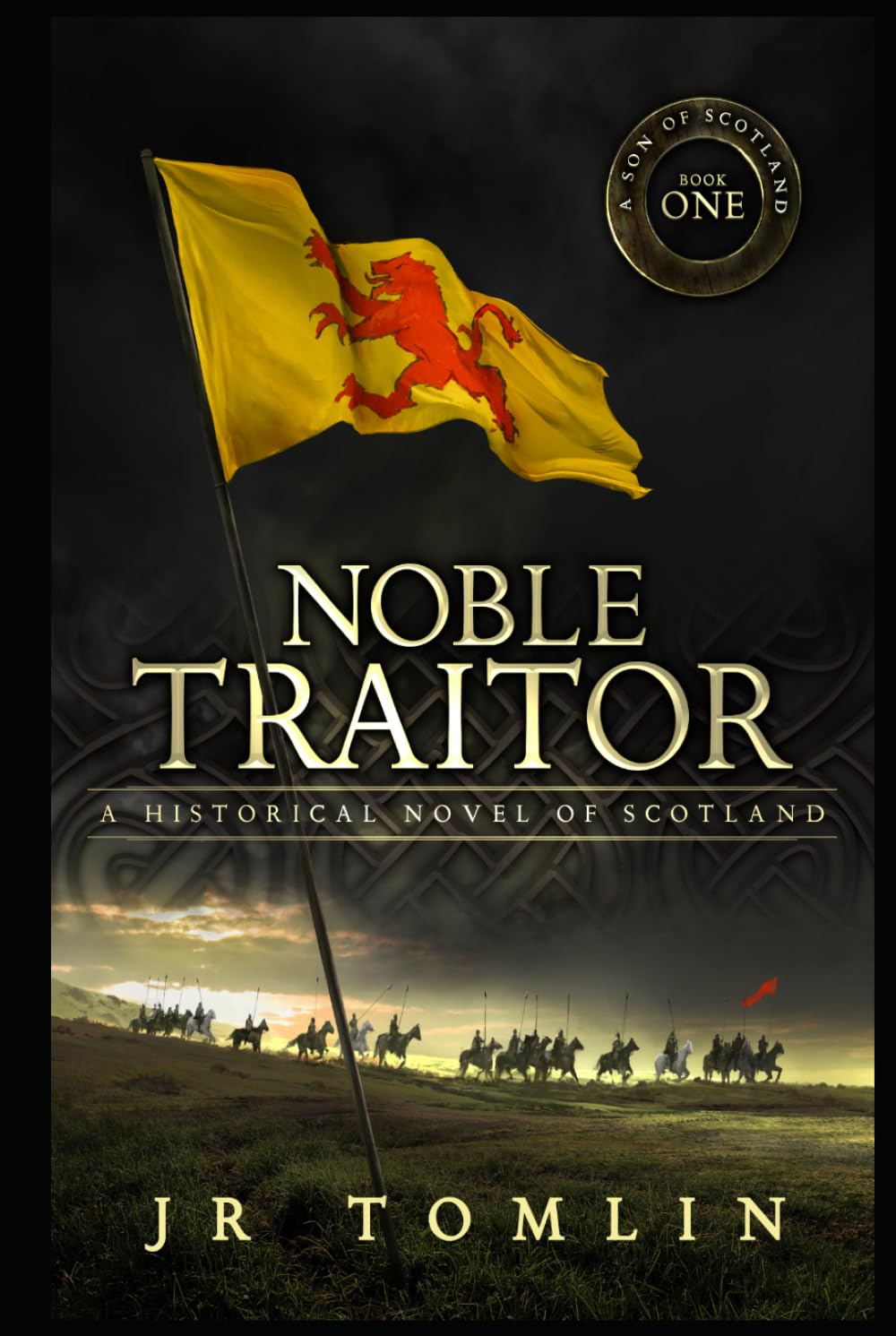 Noble Traitor: A Historical Novel of Scotland (Son of Scotland)