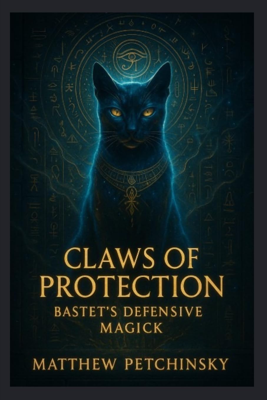 Claws of Protection: Bastet's Defensive Magick (Apophis Bastet)