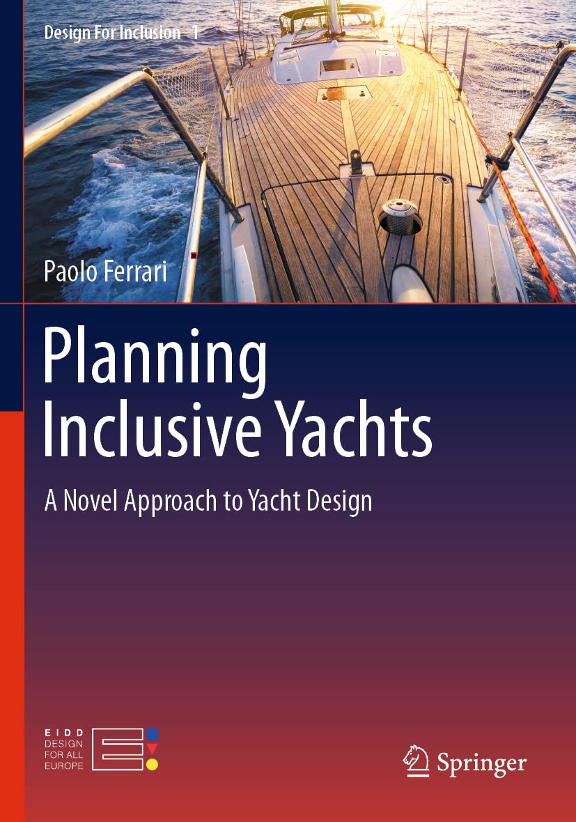 Planning Inclusive Yachts: A Novel Approach to Yacht Design (Design For Inclusion)