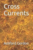 Cross Currents 1521166692 Book Cover