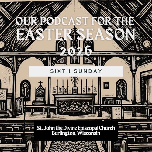 Sixth Sunday of Easter 2026