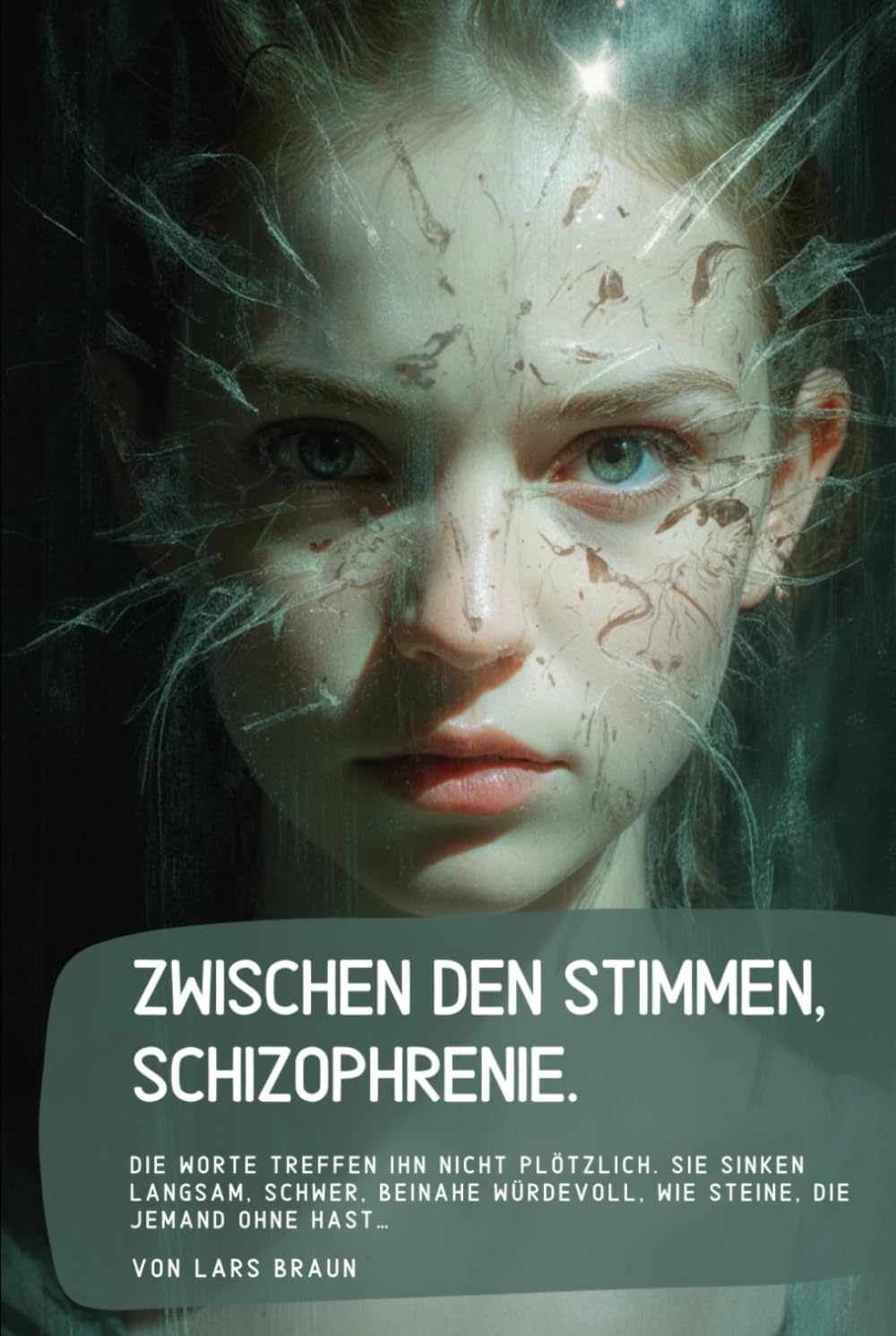 Zwischen den Stimmen, Schizophrenie.: Die Worte treffen ihn nicht plötzlich. Sie sinken langsam, schwer, beinahe würdevoll, wie Steine, die jemand ohne Hast…
