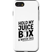 Hold My Juice Box and Watch This Case for iPhone SE 2020 / 7/8