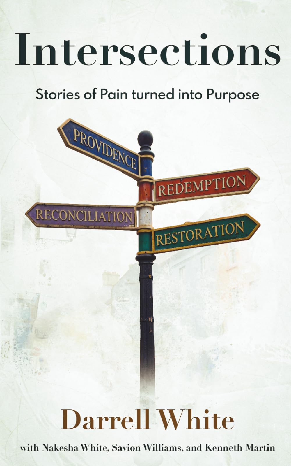 Intersections: Stories of Pain Turned into Purpose