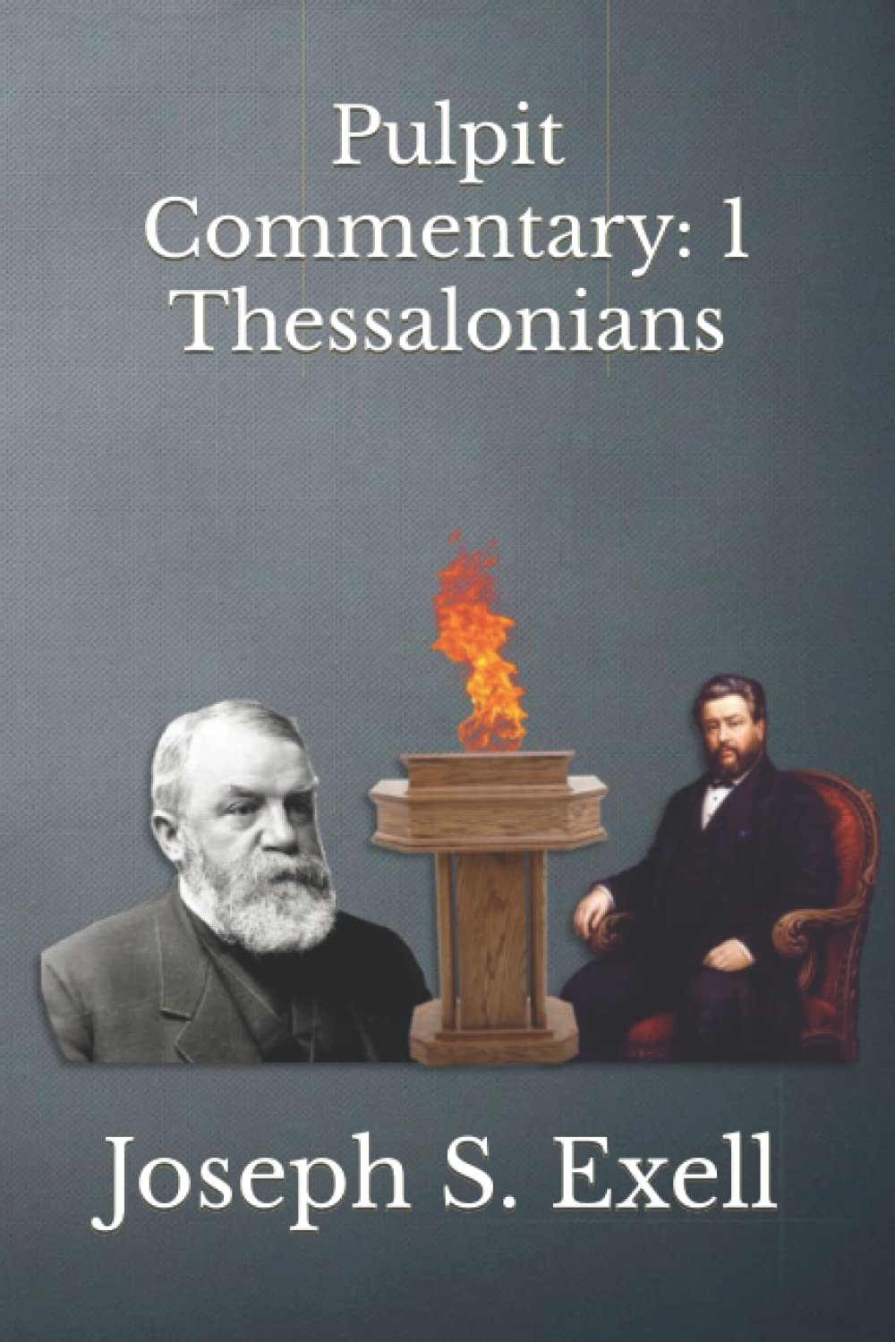 Pulpit Commentary: 1 Thessalonians