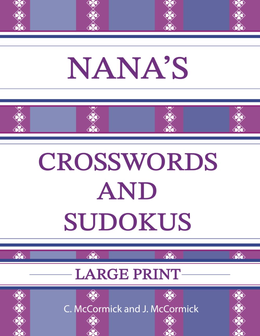 Nana's Crosswords and Sudokus: Large Print