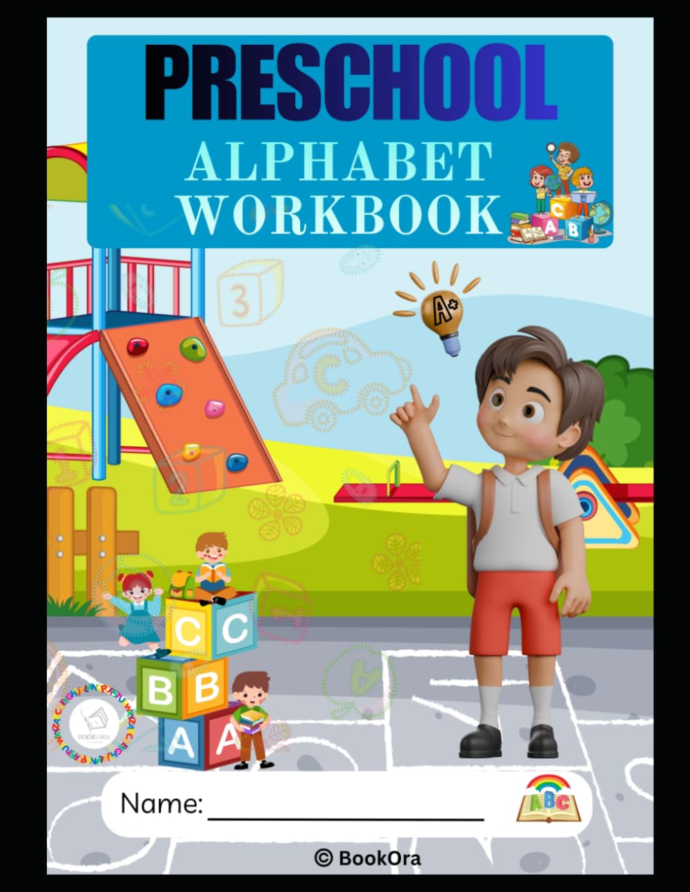 Preschool Alphabet Workbook for Kids: Letter Tracing, Uppercase & Lowercase Practice, ABC Activities, Dot Learning and Early Writing Skills for Ages 3–5