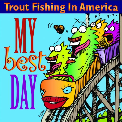 Trout Fishing in America My Best Day Music
