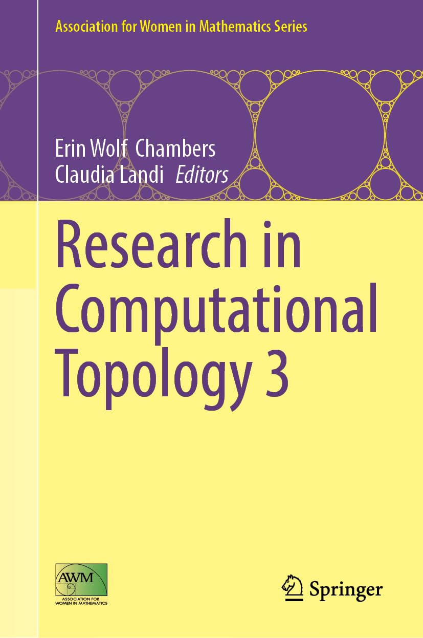 Research in Computational Topology 3 (Association for Women in Mathematics Series, 41)