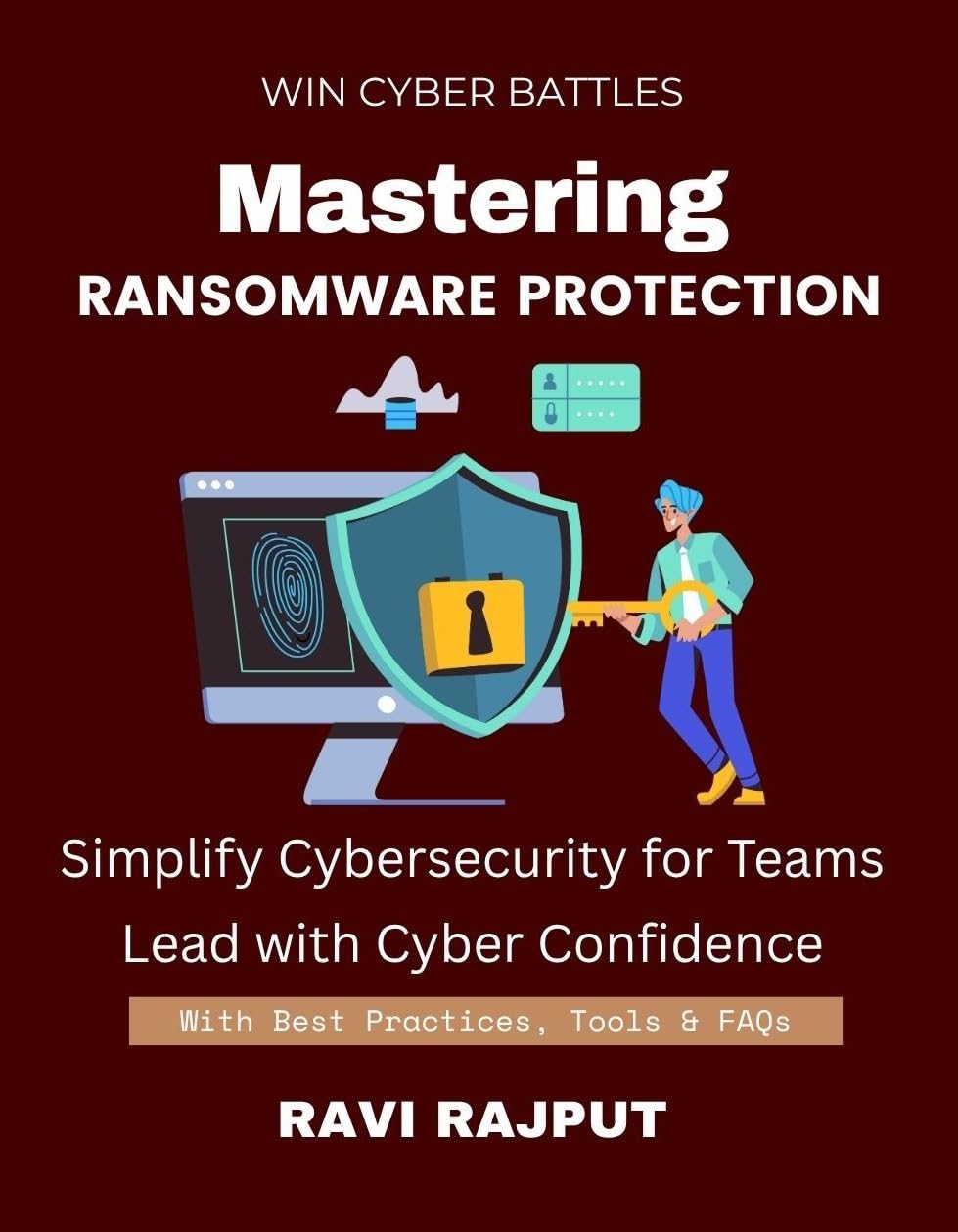 Mastering Ransomware Protection: Stop Ransomware Before It Starts ...
