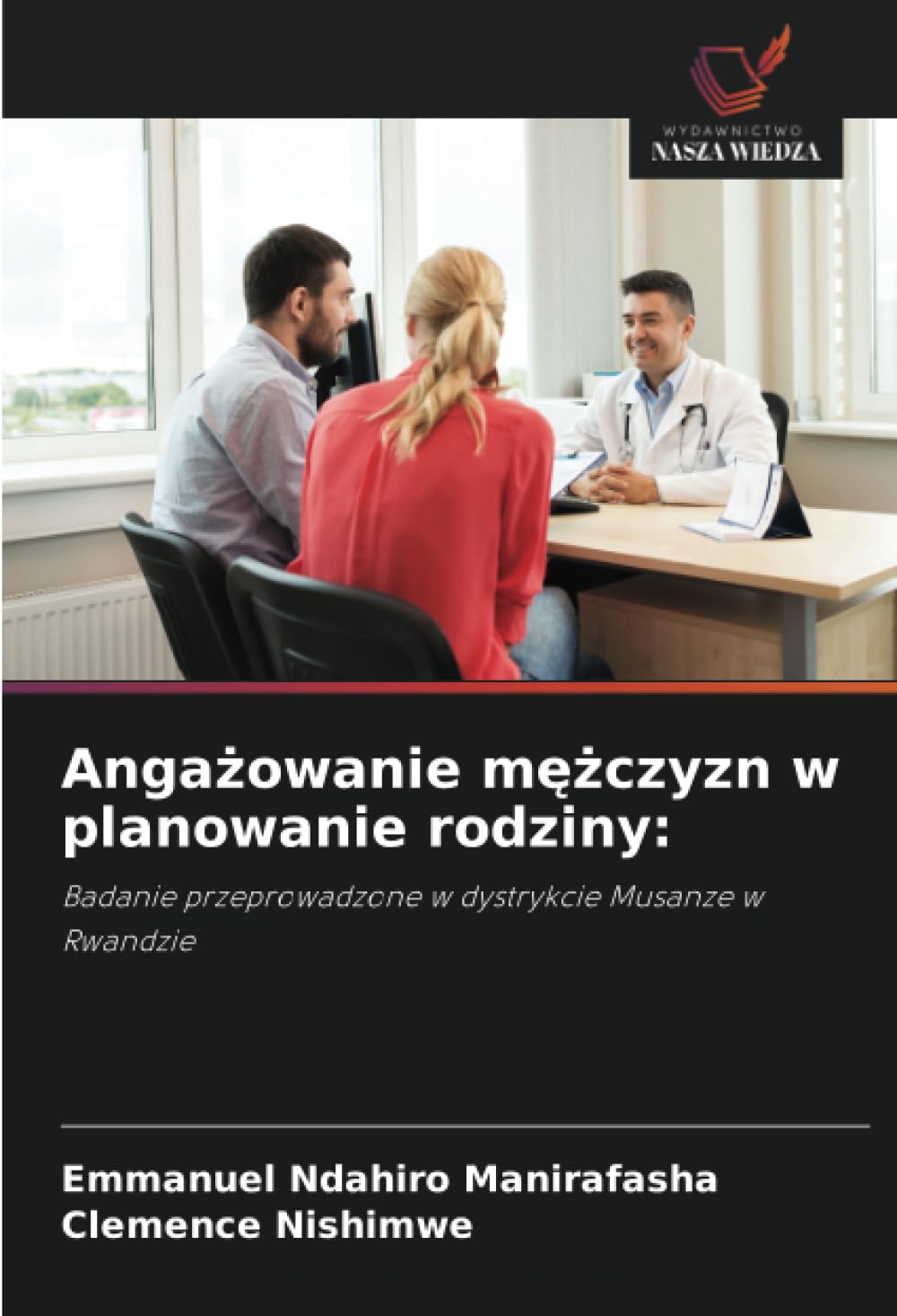 Angażowanie mężczyzn w planowanie rodziny: Badanie przeprowadzone w dystrykcie Musanze w Rwandzie