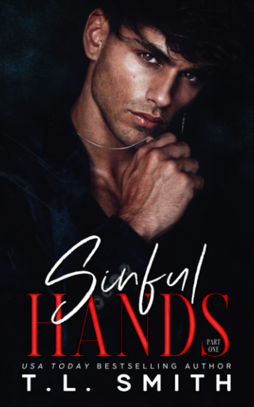 Sinful Hands: (Lucas & Chanel #1) (Chained Hearts Duet Series)