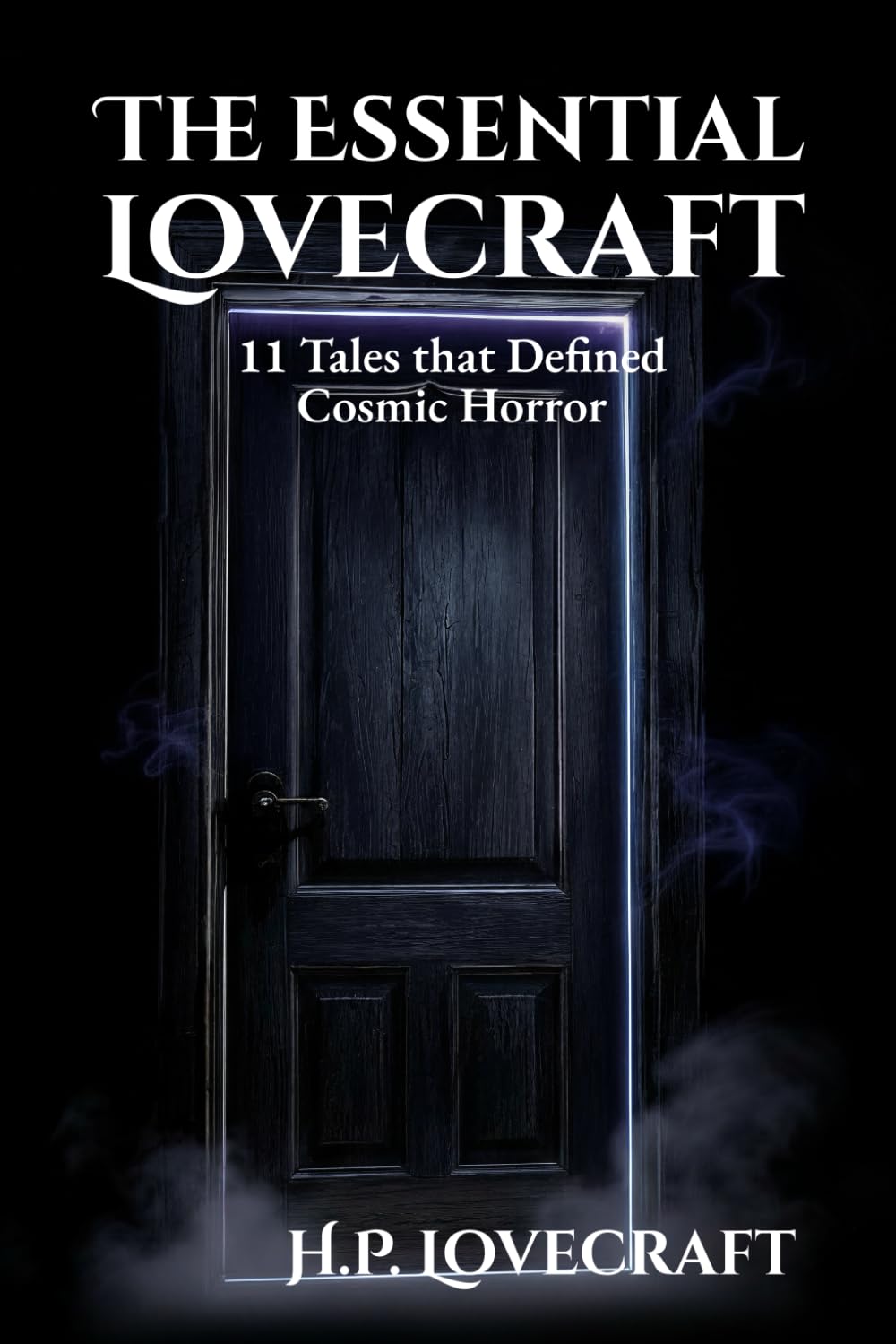 The Essential Lovecraft: 11 Tales that Defined Cosmic Horror