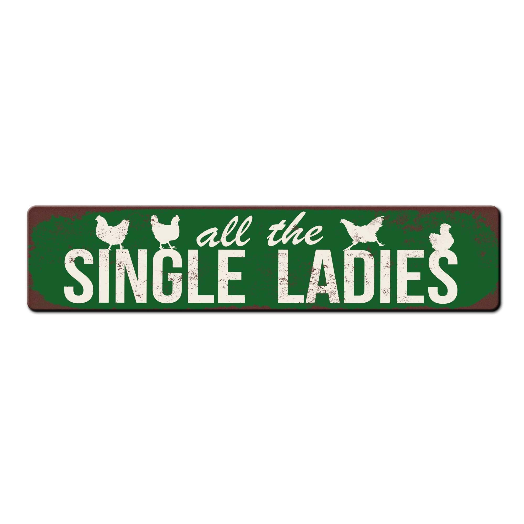 All The Single Ladies Funny Chicken Coop Metal Outdoor Sign - Fancy Chicken Coop Sign - Hen House Decor - Backyard Farmhouse Decor With Sayings 4x16 Inch