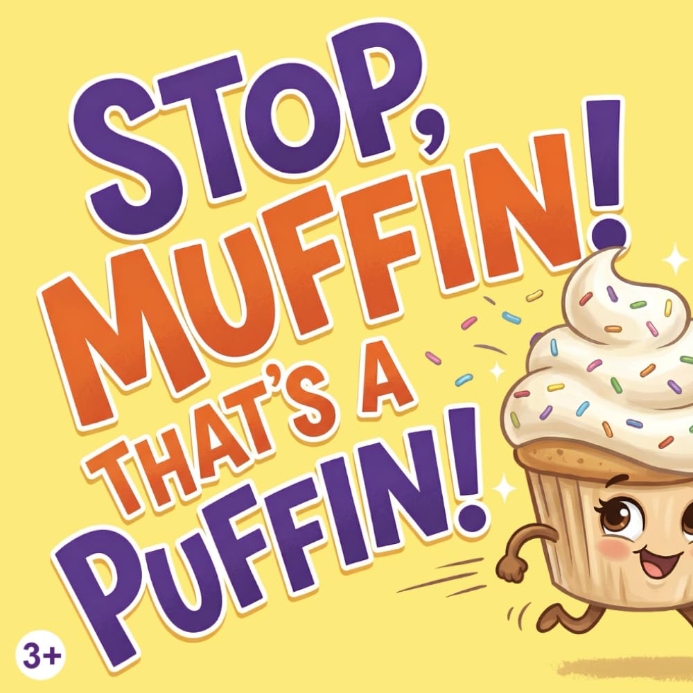 STOP, MUFFIN! THAT’S A PUFFIN!: A Gentle Story About Big Feelings, Empathy, and Understanding (The STOP Series)