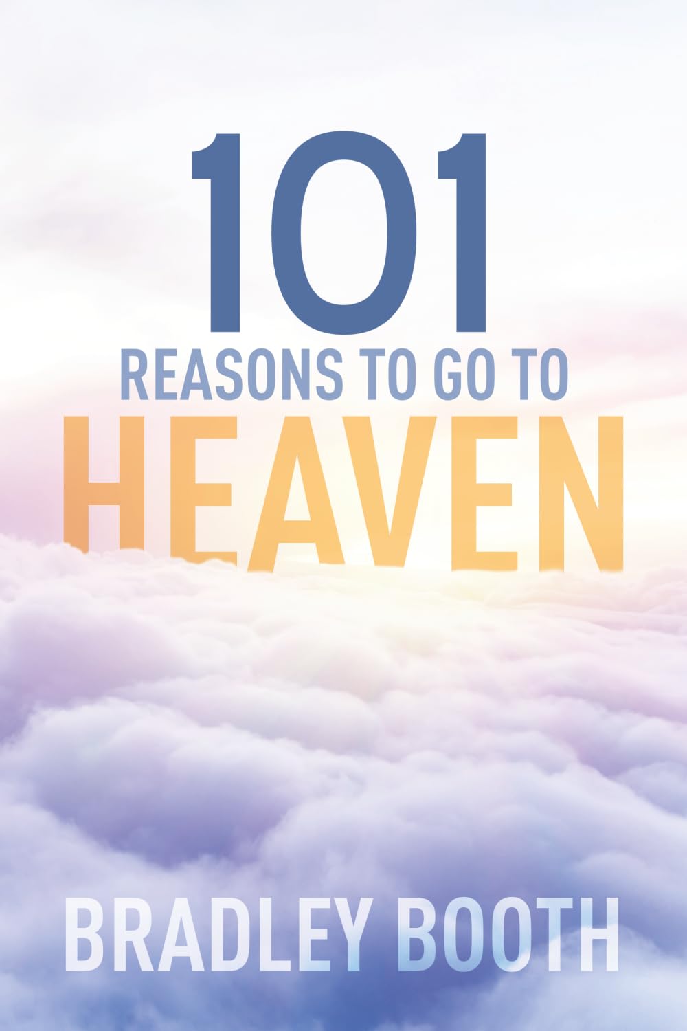 101 Reasons to go to Heaven