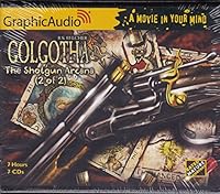 Golgotha, The Shotgun Arcana (2 of 2) Graphic Audio 1628512660 Book Cover