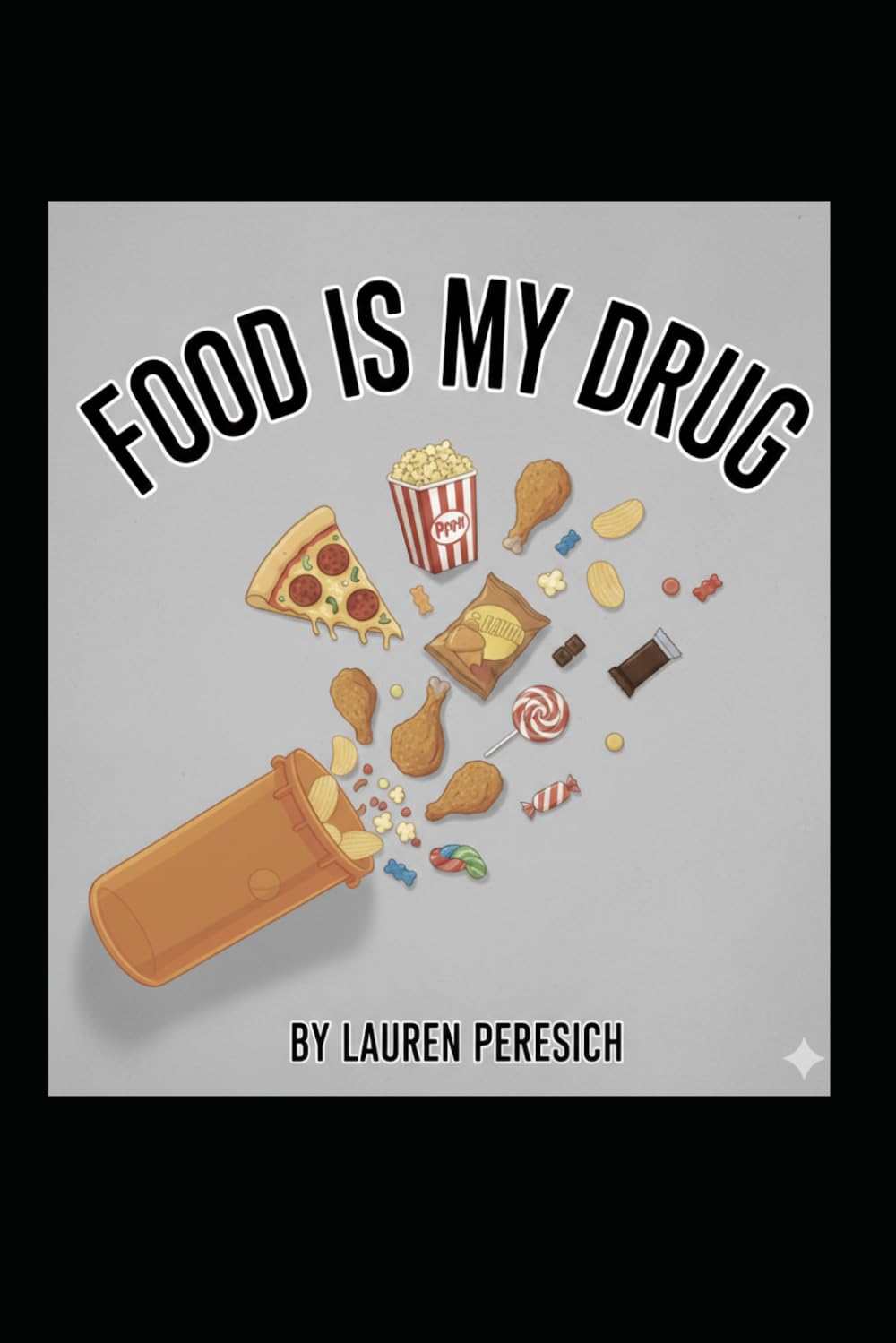 Food Is My Drug      Paperback – February 13, 2026