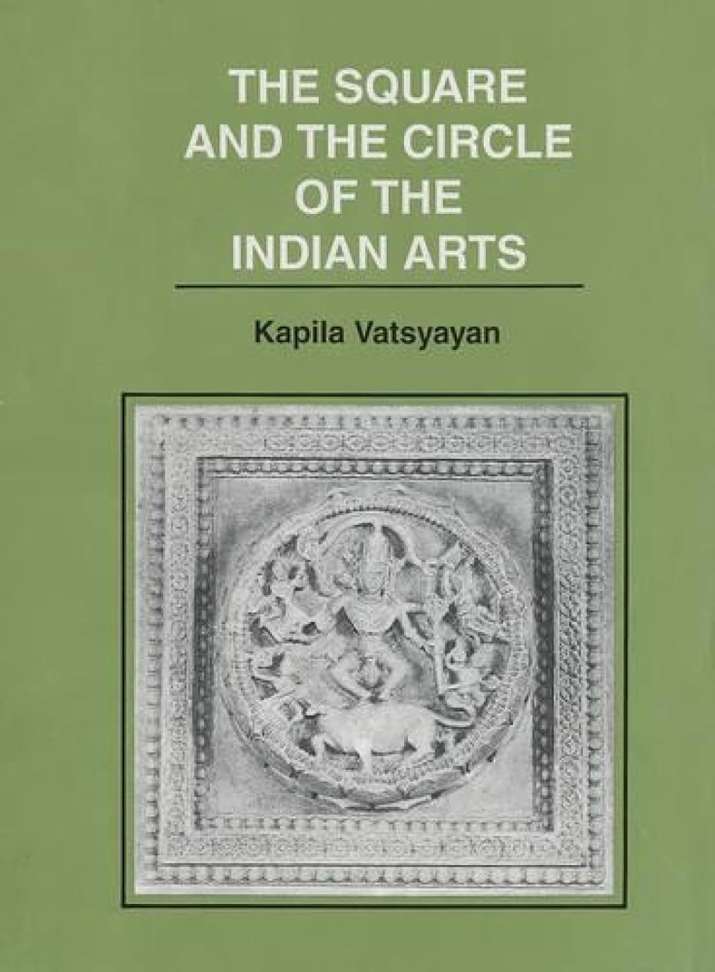 The Square and the Circle of the Indian Arts Hardcover – June 15, 2003