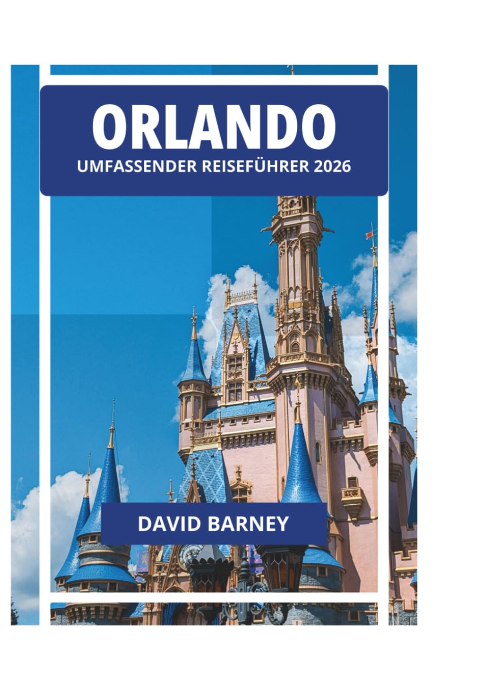 ORLANDO UMFASSENDER REISEFÜHRER 2026