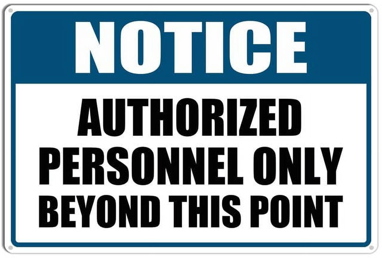peiyeety Notice Authorized Personnel Only Beyond This Point Easy Mounting Aluminum Yard Office Sign Outdoor & Indoor Safety Sign 8X12 Inch