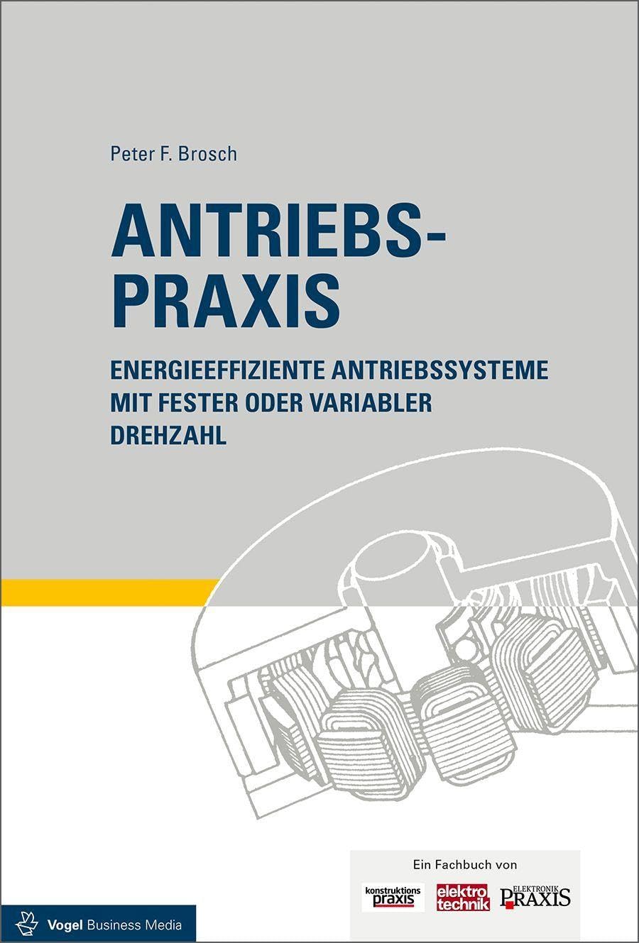 Antriebspraxis: Energieeffiziente Antriebssysteme mit fester oder variabler Drehzahl: Energieeffiziente Antriebssysteme mit fester oder variabler Drehzahl / Zugang zum Onlinesevice
