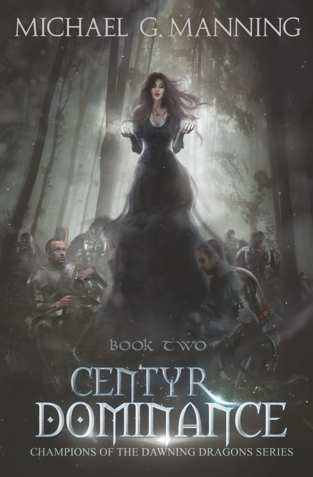 Centyr Dominance: Book 2: Volume 2 (Champions of the Dawning Dragons)