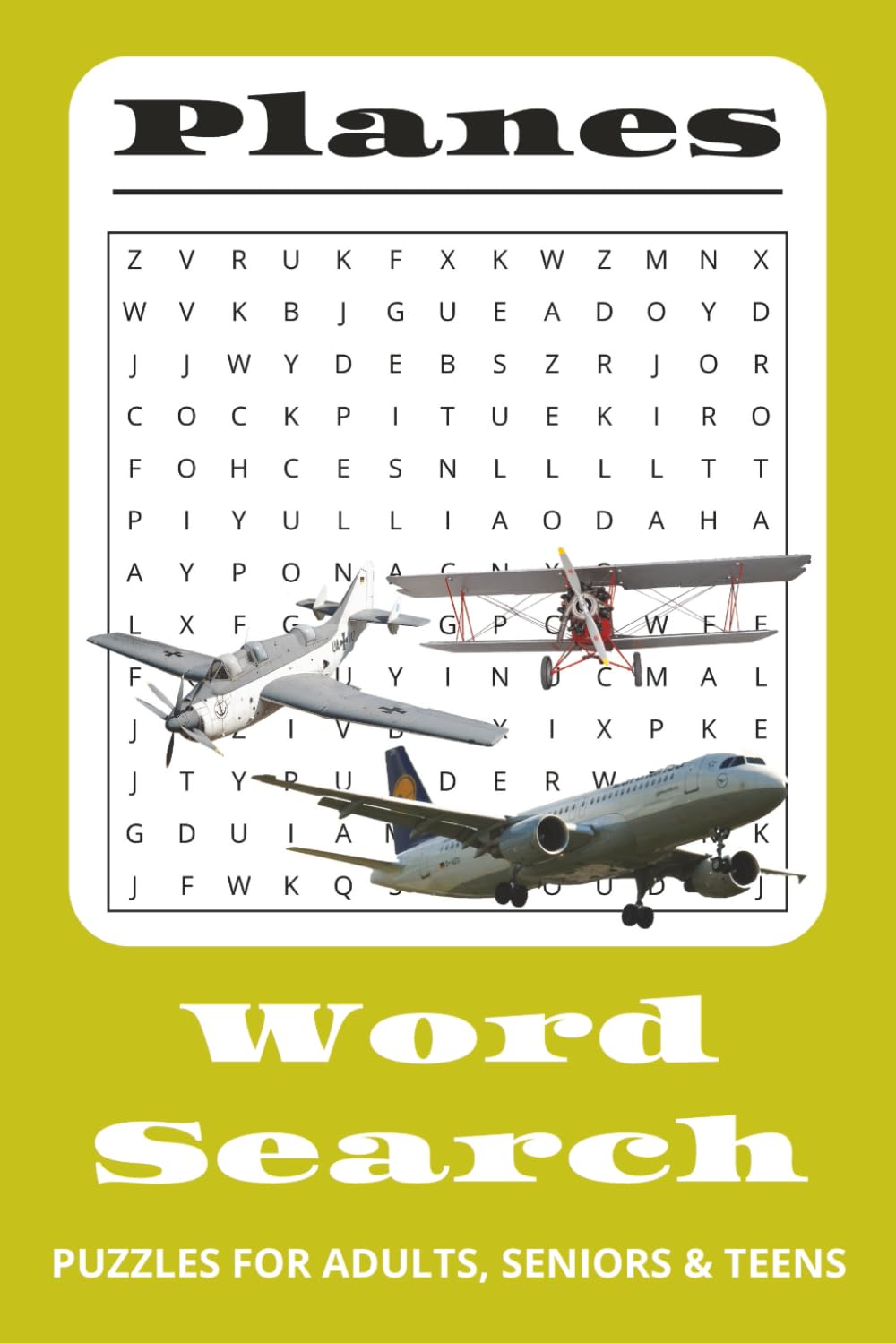 Planes Word Search Puzzle Book: Word Searches with Easy to Read print about Planes, Planes Parts, Planes Performance and More | 6 x 9 inches, 110 ... (Automotive and Transportation Word Search)