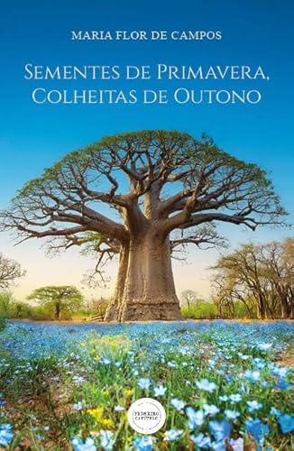 Sementes de Primavera, Colheitas de Outono