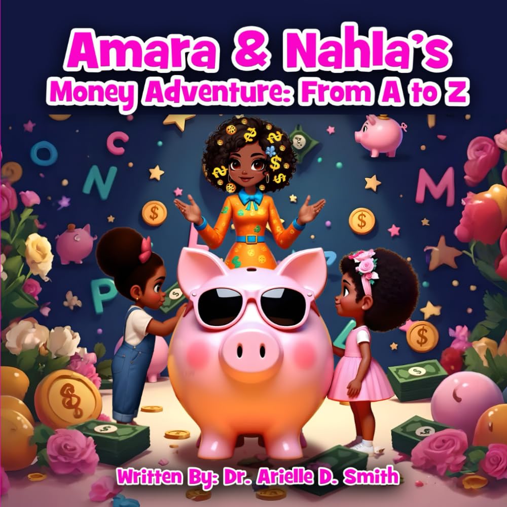 Amara & Nahla's Money Adventure From A to Z
