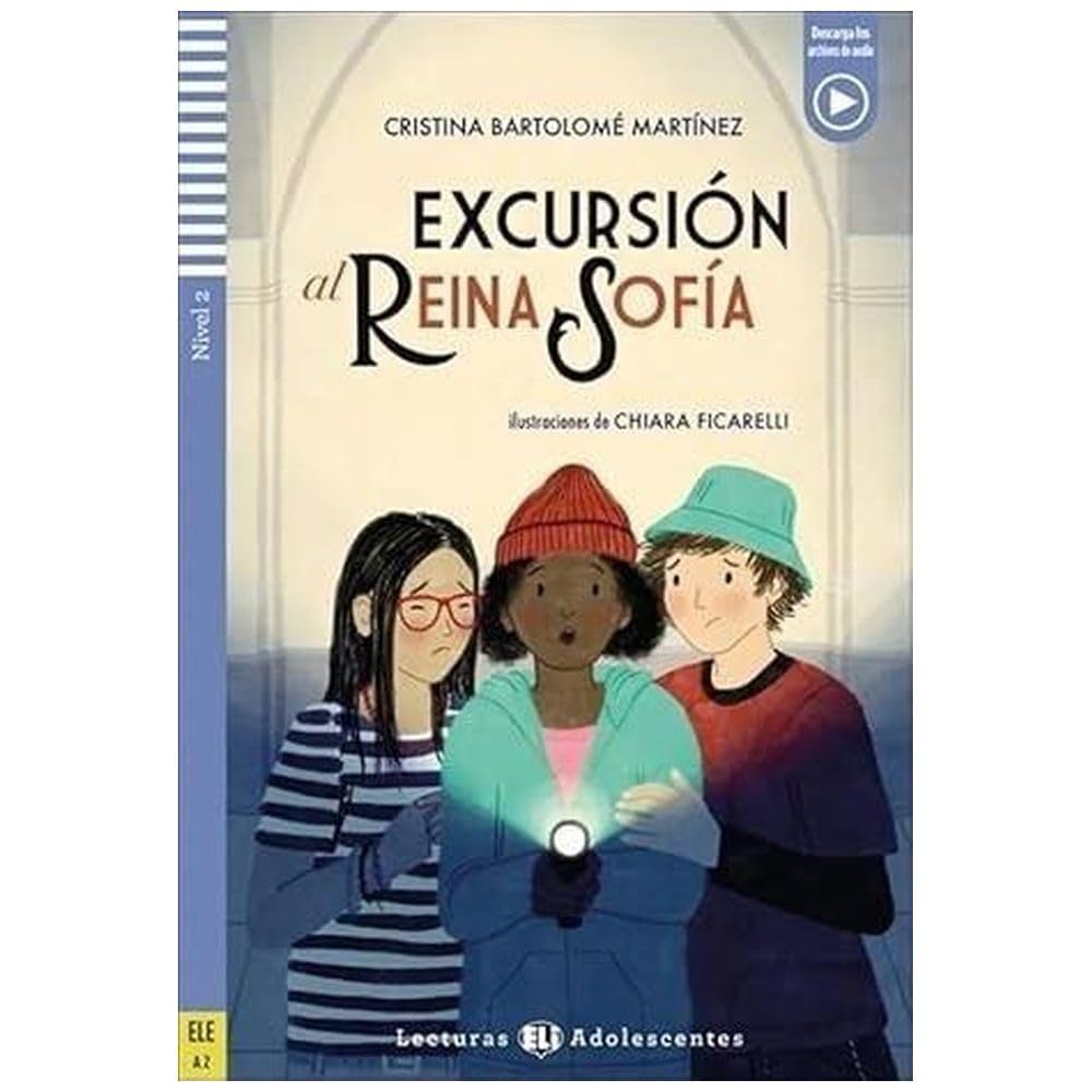Teen ELI Readers - Spanish: Excursion al Reina Sofia + downloadable audio