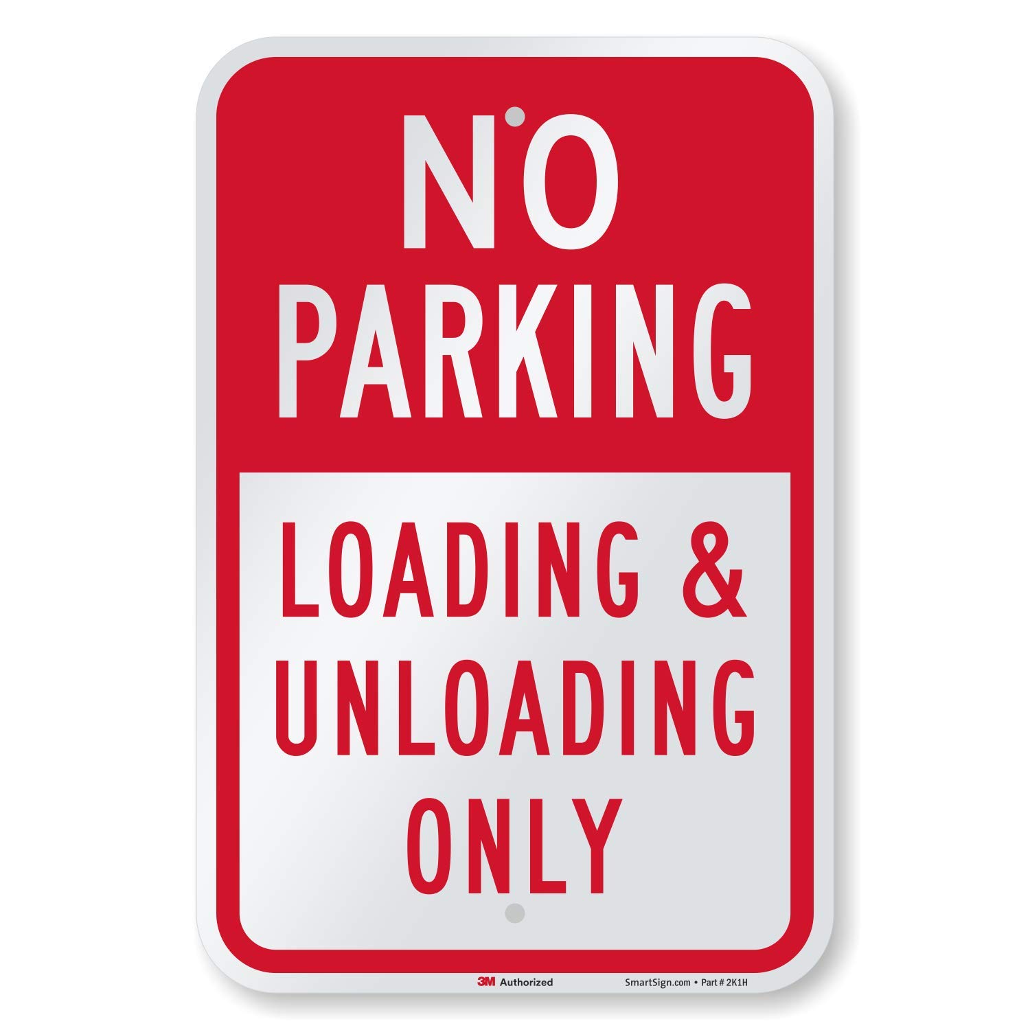 Smartsign No Parking Loading And Unloading Only Sign 12 X | Desertcart ...